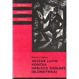 ARSENE LUPIN KONTRA HERLOCK SHOLMES (BLONDÝNKA) [KOD Knihy odvahy a dobrodružství] - - Hol.